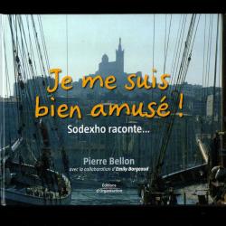 Je me suis bien amusé !: Sodexho raconte...pierre bellon ,  restauration collective