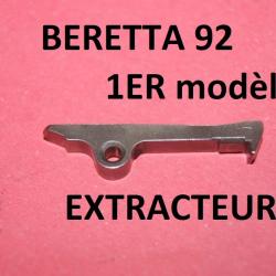 extracteur pistolet BERETTA 92 1er modèle à 10.00 Euros !!!!!!! - VENDU PAR JEPERCUTE (HU493)