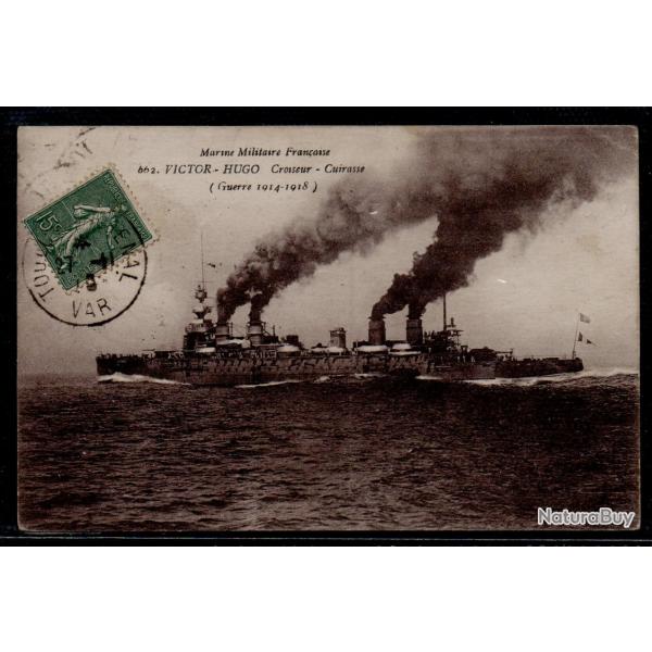 CPA - Marine Militaire Franaise - " VICTOR - HUGO - Croiseur Cuirasse ( Guerre 1914-1918 ) - N3024