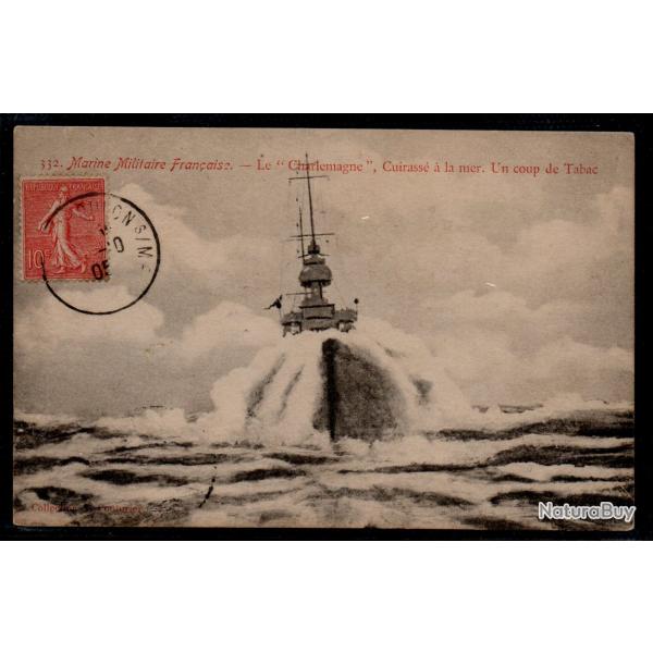 CPA - Marine Militaire Franaise - " Charlemagne " Cuirasse a la Mer Un coup de Tabac  - N3028