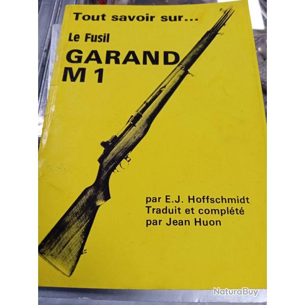Livre : TOUST SAVOIR SUR le fusil  GARRAND