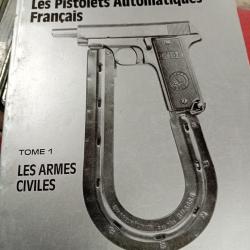 Livre : TOUST SAVOIR SUR les Pistolets automatiques francais