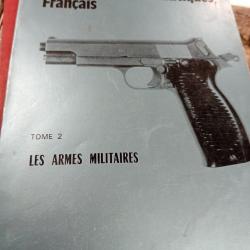 Livre : TOUST SAVOIR SUR les Pistolets automatiques francais tome 2