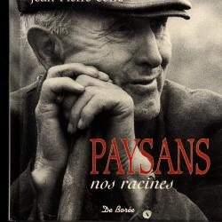 paysans nos racines par pierre collombert et jean-pierre coffe