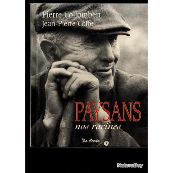 paysans nos racines par pierre collombert et jean-pierre coffe