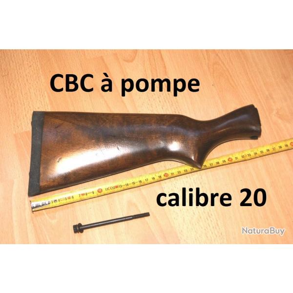 crosse fusil CBC A POMPE calibre 20  59.00 Euros !!!!! - VENDU PAR JEPERCUTE (D25D235)