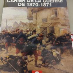 Cahier de la Guerre de 1870-1871 - Témoignage d'un soldat