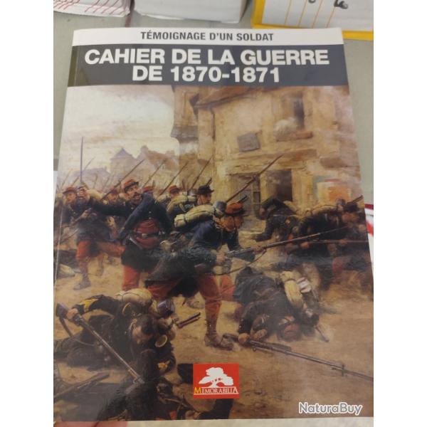 Cahier de la Guerre de 1870-1871 - Tmoignage d'un soldat