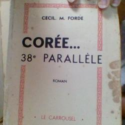 Corée ... 38 eme paralléle par Cecil de Forde - Le carrousel -