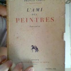 L'ami des peintres par Francis Cargo - Editions du milieu du monde -