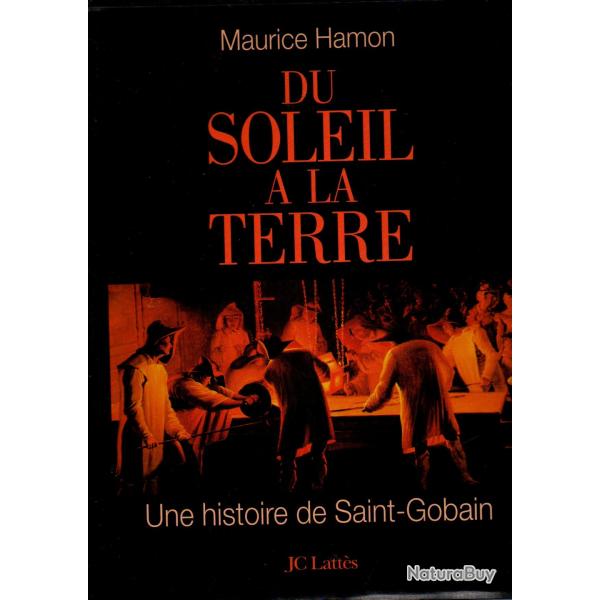 Du soleil  la terre une histoire de Saint-Gobain de maurice hamon