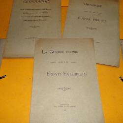 LOT DE 3 PETITS LIVRETS : HISTORIQUE DE LA GUERRE 1914-1918 + GEOGRAPHIE ETUDE MILITAIRE DES FRONTI