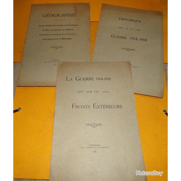 LOT DE 3 PETITS LIVRETS : HISTORIQUE DE LA GUERRE 1914-1918 + GEOGRAPHIE ETUDE MILITAIRE DES FRONTI