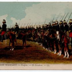 CPA - Militaires -  L`Arm&eacute;e Fran&ccedil;aise, Dragons, Un Escadron N&deg;0031