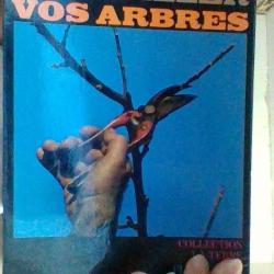 Comment tailler vos arbres par Pierre Michard - Flammarion - Collection la terre -