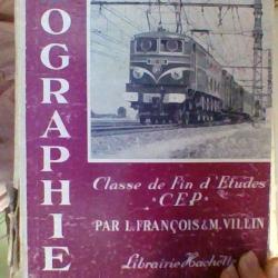Geographie - classe de fin d'etudes C.E.P. par L. Francois et M.Villin - Librairie Hachette -