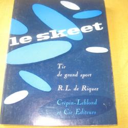 LE SKEET, tir de grand sport