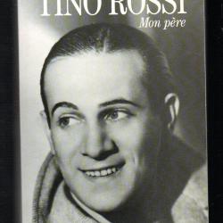 tino rossi mon père de laurent rossi