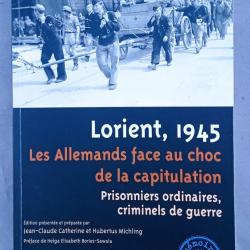 Livre    Lorient, 1945 Les Allemands face au choc de la capitulation  NEUF