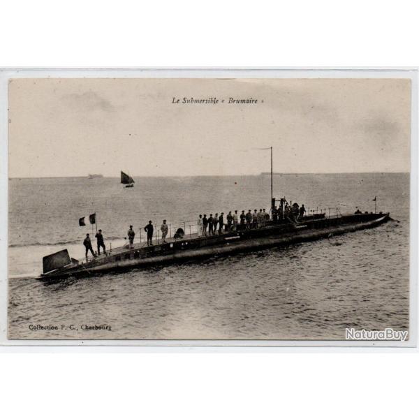 CPA - Marine Militaire Franaise -Le Submersible " Brumaire " N3939