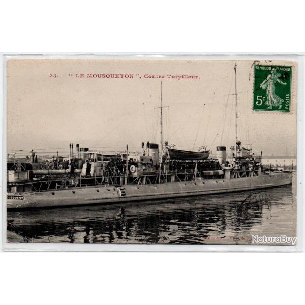CPA - Marine Militaire -  " LE MOUSQUETON  "  Contre -Torpilleur  N3946