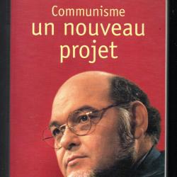 communisme un nouveau projet de robert hue , politique française