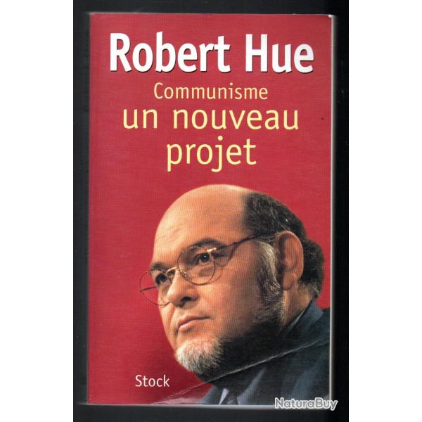 communisme un nouveau projet de robert hue , politique franaise