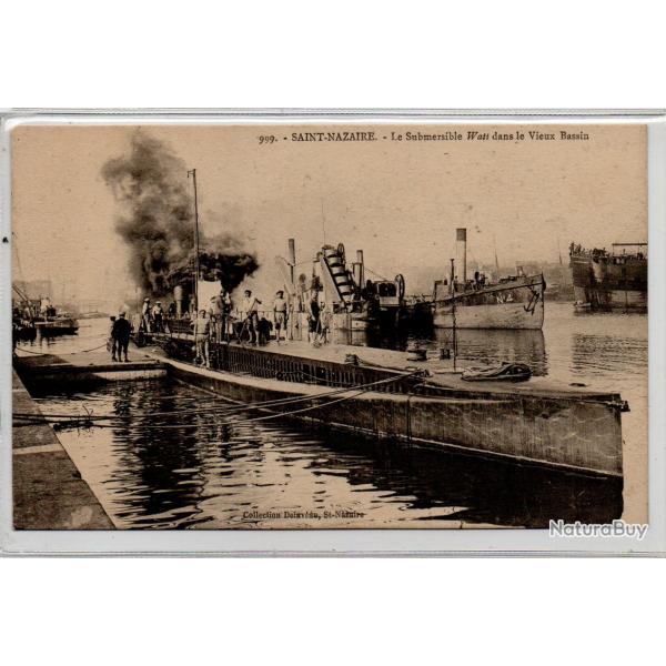CPA - MARINE MILITAIRE - SAINT-NAZAIRE - Le Submersible Watt dans le Vieux Bassin  N3954