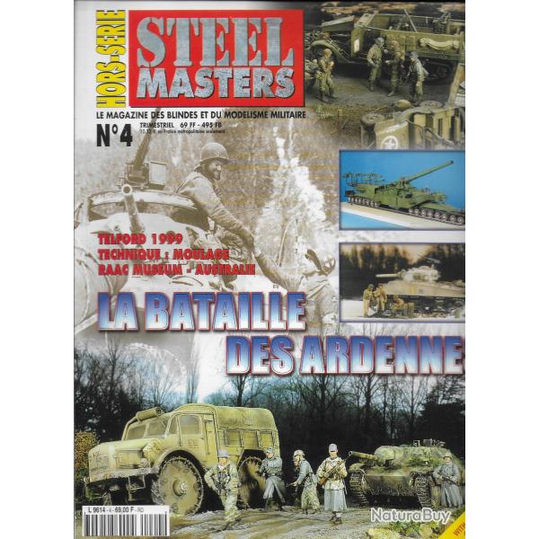 revue STEEL MASTERS HORS SERIE N 4 LA BATAILLE DES ARDENNES