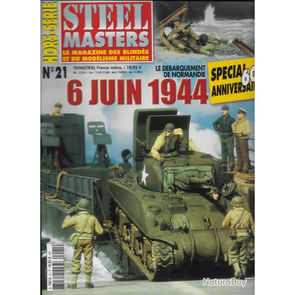 revue STEEL MASTERS HORS SERIE N 21  LE 6 JUIN 1944