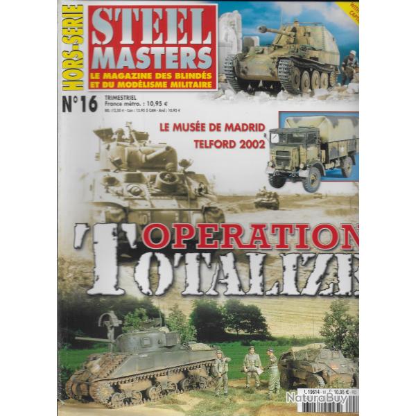 revue STEEL MASTERS HORS SERIE N 16 OPERATION TOTALIZI