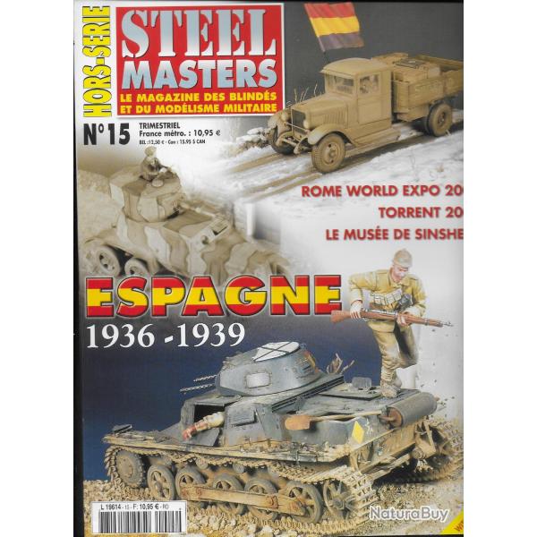 revue STEEL MASTERS HORS SERIE N 15 ESPAGNE 1936-1939