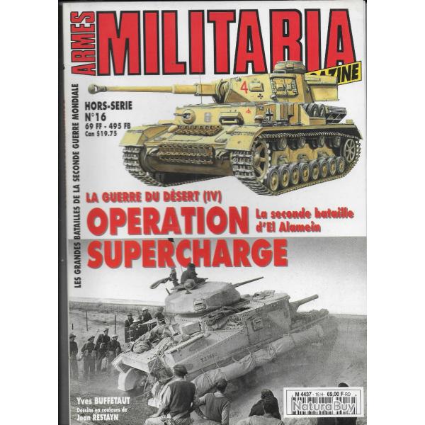 revue MILITARIE HORS SERIE  N 16 OPERATION SUPERCHARGE