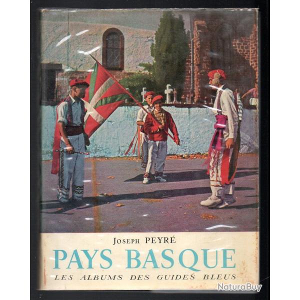 pays basque de joseph peyr les albums des guides bleus