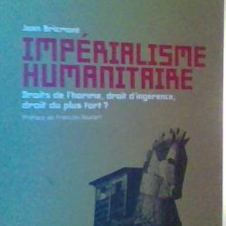Imperialisme humanitaire par Jean Bricmont - Edition Aden -