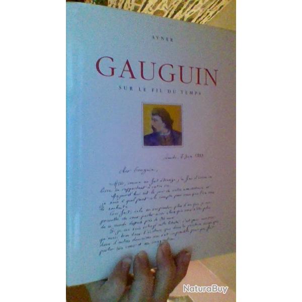 Gauguin sur le fil du temps 1848-1888 -  Avner -