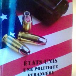 Etats unis une politique étrangere criminelle par Pierre Jaquet - Editions Alphée J- P Bertrand -