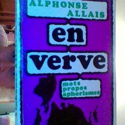 En verve - Mots propos aphorismes par Alphonse Allais - Pierre Horay -