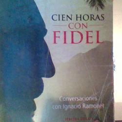 Cien Horas con Fidel - Conversaciones con Ignacio Ramonet - tercera Edicion -