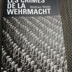 Livre seconde guerre mondiale.Les crimes de la wehrmacht.