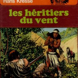 les héritiers du vent de hans kresse bd western collection les peaux-rouges