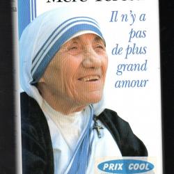 mère teresa il n'y a pas de plus grand amour , religion ,