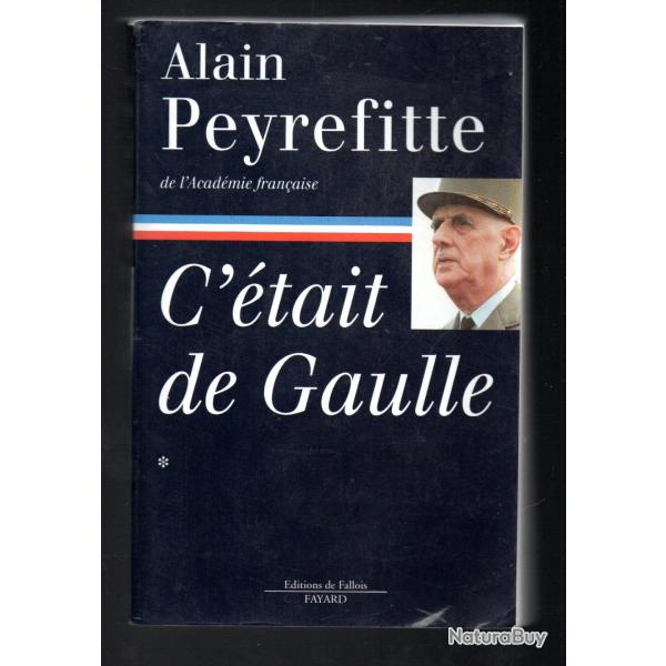 c'tait de gaulle vol 1 la france redevient la france alain peyrefitte sursis
