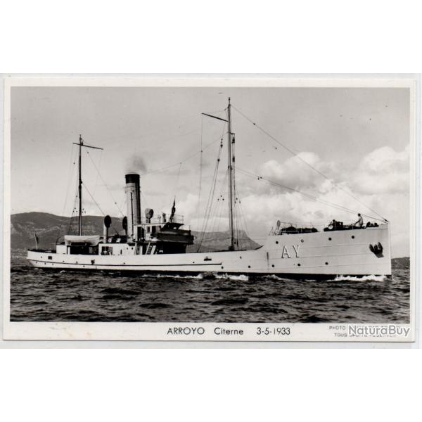 CPA - Marine Militaire - ARROYO Citerne 3-5-1933 N1056