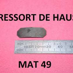 ressort de hausse MAT 49 MAT49 - VENDU PAR JEPERCUTE (D25D5)