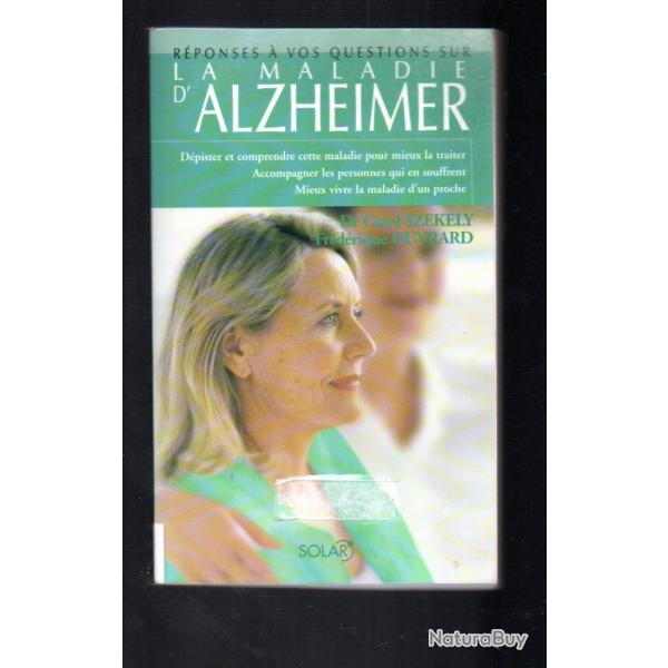 la maladie d'alzheimer rponses  vos questions sur de frdrique ouvrard et dr carol szekely