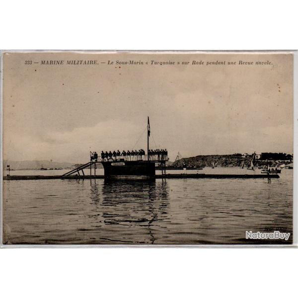 CPA - MARINE DE GUERRE - Le Sous -Main Turquoise sur Rade pendant une Revue navale N1086