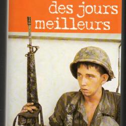 Tu connaitras des jours meilleurs de winston groom , guerre du  vietnam proche du neuf!