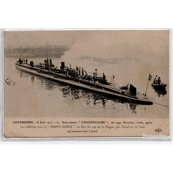 CPA - MARINE DE GUERRE -CHERBOURG-8 Juin - Le Sous-Marin " VENDEMIAIRE " du type Pluviose  N1093