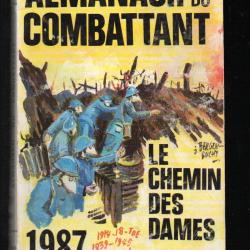 almanach du combattant 1987 14-18, 39-45, toe, tonkin fusiliers marins, 1940, et autres